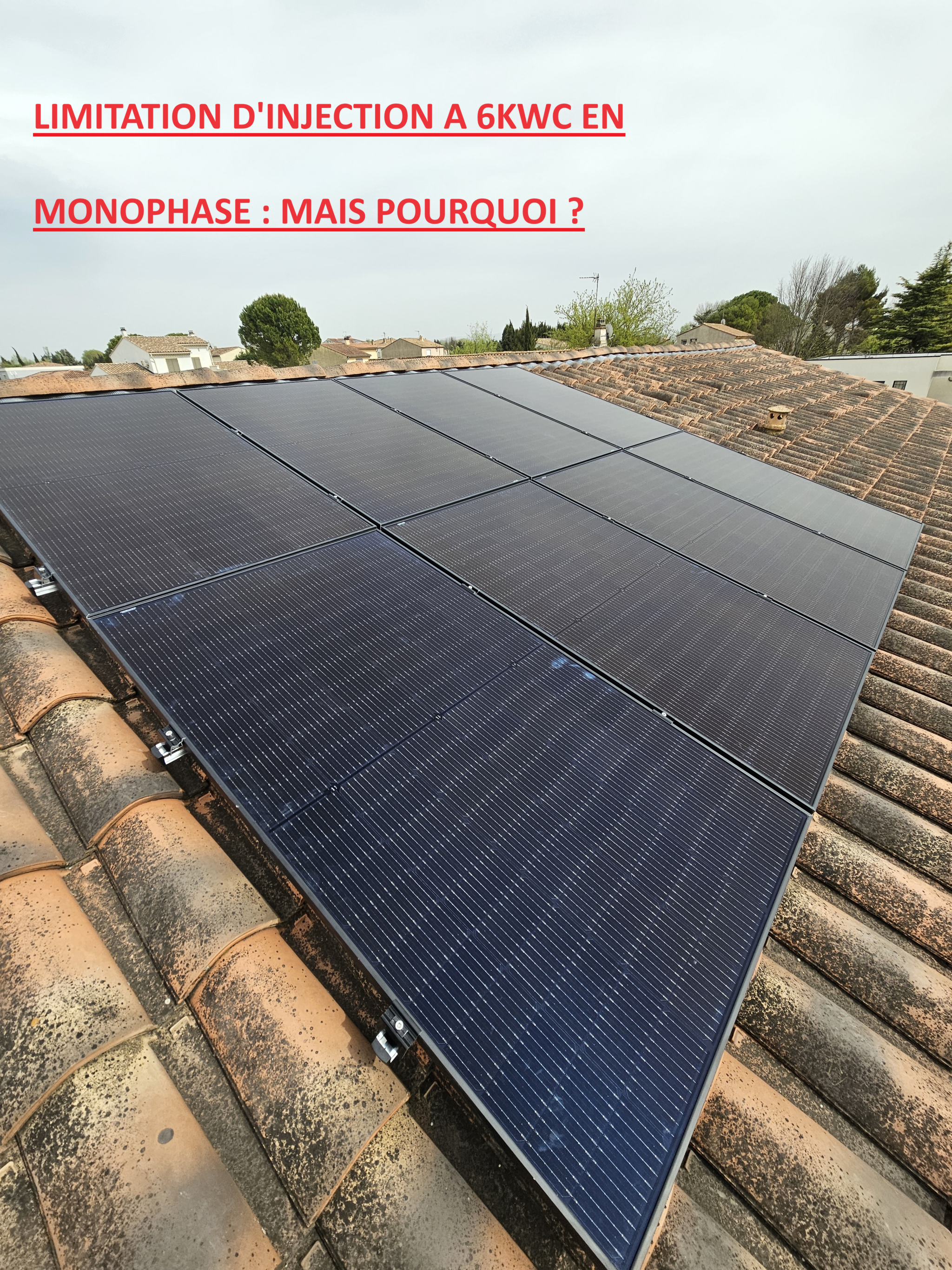 Limite de Puissance des Panneaux Solaires à 6 kWc en Monophasé : Ce Que Vous Devez Savoir